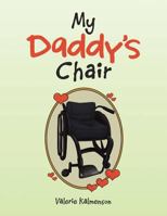 My Daddy's Chair 1524562823 Book Cover