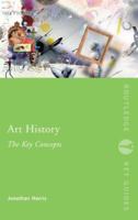 Art History: The Key Concepts 0415319773 Book Cover