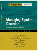 Managing Bipolar Disorder: A Cognitive Behavior Treatment Program Workbook 0195313372 Book Cover