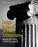 Design and Use of Software Architectures 0201674947 Book Cover