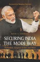 Securing India The Modi Way Pathankot, Surgical Strikes and More 9386643871 Book Cover