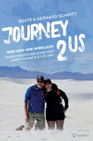 Journey2US: Wer sind wir wirklich? Unser magischer Road Trip durch Kanada & die USA 3347253353 Book Cover