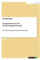 Kooperationen in der Versicherungswirtschaft: Eine Systematisierung der Kooperationspotenziale 3640317343 Book Cover