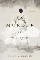 A Murder in Time 1681773635 Book Cover