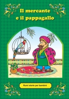 Il mercante e il pappagallo (Rumi storie) (Italian Edition) B0CNK6BPH4 Book Cover