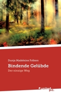 Bindende Gel�bde: Der einzige Weg 3710349958 Book Cover