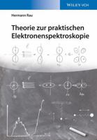 Grundlagen Der Elektronenspektroskopie: Theorie Der Anregung Und Deaktivierung Von Molekulen 3527339035 Book Cover