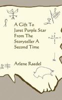 To Jaret Purple Star From The Storyteller A Second Time 1519194781 Book Cover