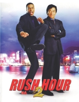 Rush Hour 2: movie script B086PNWLP5 Book Cover