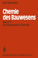 Chemie Des Bauwesens: Band 1: Anorganische Chemie 364281476X Book Cover
