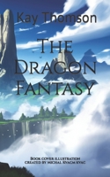 The Dragon Fantasy: Book cover illustration created by Michal Kvacm kvac B09X7Q2XC6 Book Cover
