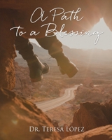 A Path to a Blessing 1662804318 Book Cover