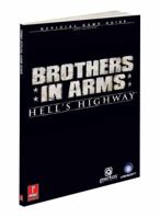 Brothers in Arms Hell's Highway Official Game Guide 0761555552 Book Cover