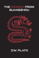 The Dragon From Guangzhou 1513679260 Book Cover