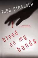 Blood on My Hands 1606842285 Book Cover