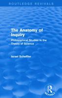 Anatomy of Inquiry: Philosophical Studies in the Theory of Science B0007EFE82 Book Cover