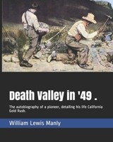 Death Valley in '49: The Autobiography of a Pioneer 1634504402 Book Cover