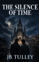 The Silence of Time 180777080X Book Cover