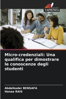 Micro-credenziali: Una qualifica per dimostrare le conoscenze degli studenti (Italian Edition) 6209416152 Book Cover