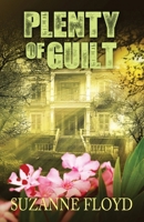 Plenty of Guilt 1533526613 Book Cover