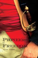Pioneers of Freedom 1613467001 Book Cover