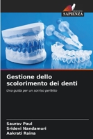 Gestione dello scolorimento dei denti: Una guida per un sorriso perfetto B0CH23XWCD Book Cover