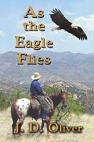 As the Eagle Flies 1926585143 Book Cover