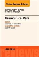 Neurocritical Care, an Issue of Neurosurgery Clinics of North America 032361048X Book Cover