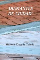 Diamantes de Ciudad 1471638146 Book Cover