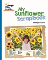 Reading Planet - My Sunflower Scrapbook - Blue: Galaxy 1471879682 Book Cover
