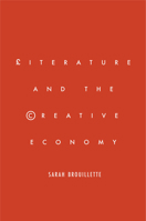 Literature and the Creative Economy 150360280X Book Cover