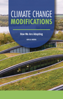 Climate Change Modifications: How We Are Adapting (Focus on Climate Change) B0FCDQH374 Book Cover