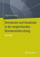 Demokratie Und Autokratie in Der Vergleichenden Demokratieforschung: Eine Kritik 3658074787 Book Cover