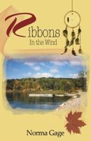 Ribbons in the Wind 0741437007 Book Cover