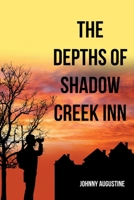 The Depths of Shadow Creek Inn B0CLBQRRX4 Book Cover
