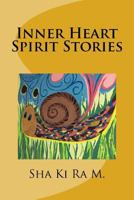 Inner Heart Spirit Stories 1542602343 Book Cover