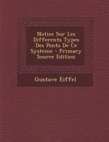 Notice Sur Les Differents Types Des Ponts De Ce Systeme 101883592X Book Cover
