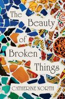 The Beauty of Broken Things 1723165786 Book Cover