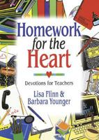 Homework for the Heart: Devotions for Teachers 0687045894 Book Cover