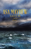 Asa Mayhew: Sailor: Book I 1728339421 Book Cover