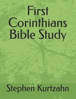 First Corinthians Bible Study 1514881381 Book Cover