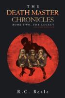The Death Master Chronicles: Book Two, the Legacy (Second Edition) 1491869054 Book Cover