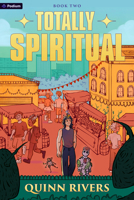 Totally Spiritual 2: An Urban Fantasy Litrpg B0GH72Z63Y Book Cover