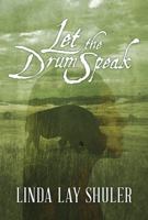 Let the Drum Speak: A Novel of Ancient America 0451190955 Book Cover