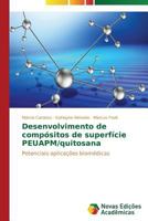 Desenvolvimento de compósitos de superfície PEUAPM/quitosana 3639615999 Book Cover