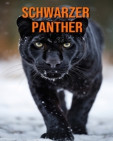 Schwarzer Panther: Buch mit erstaunlichen Fotos und lustigen Fakten für Kinder B0CF4FLVTY Book Cover