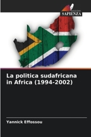 La politica sudafricana in Africa (1994-2002) 6205879298 Book Cover