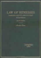 Law of Remedies: Damages--Equity--Restitution (Hornbook Series Student Edition) 0314011234 Book Cover