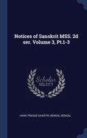 Notices of Sanskrit MSS. 2d ser. Volume 3, Pt.1-3 1340395843 Book Cover