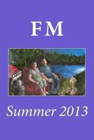 FM: Summer 2013 1490460160 Book Cover